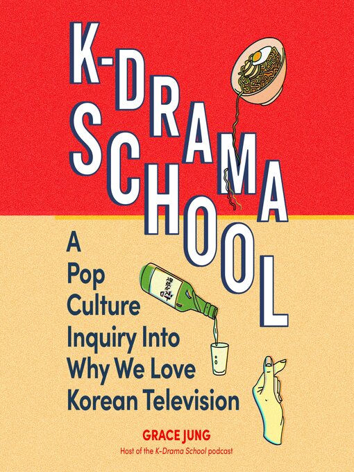 Title details for K-Drama School by Grace Jung - Available